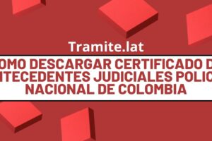 Como Descargar Certificado De Antecedentes Judiciales Policía Nacional De Colombia