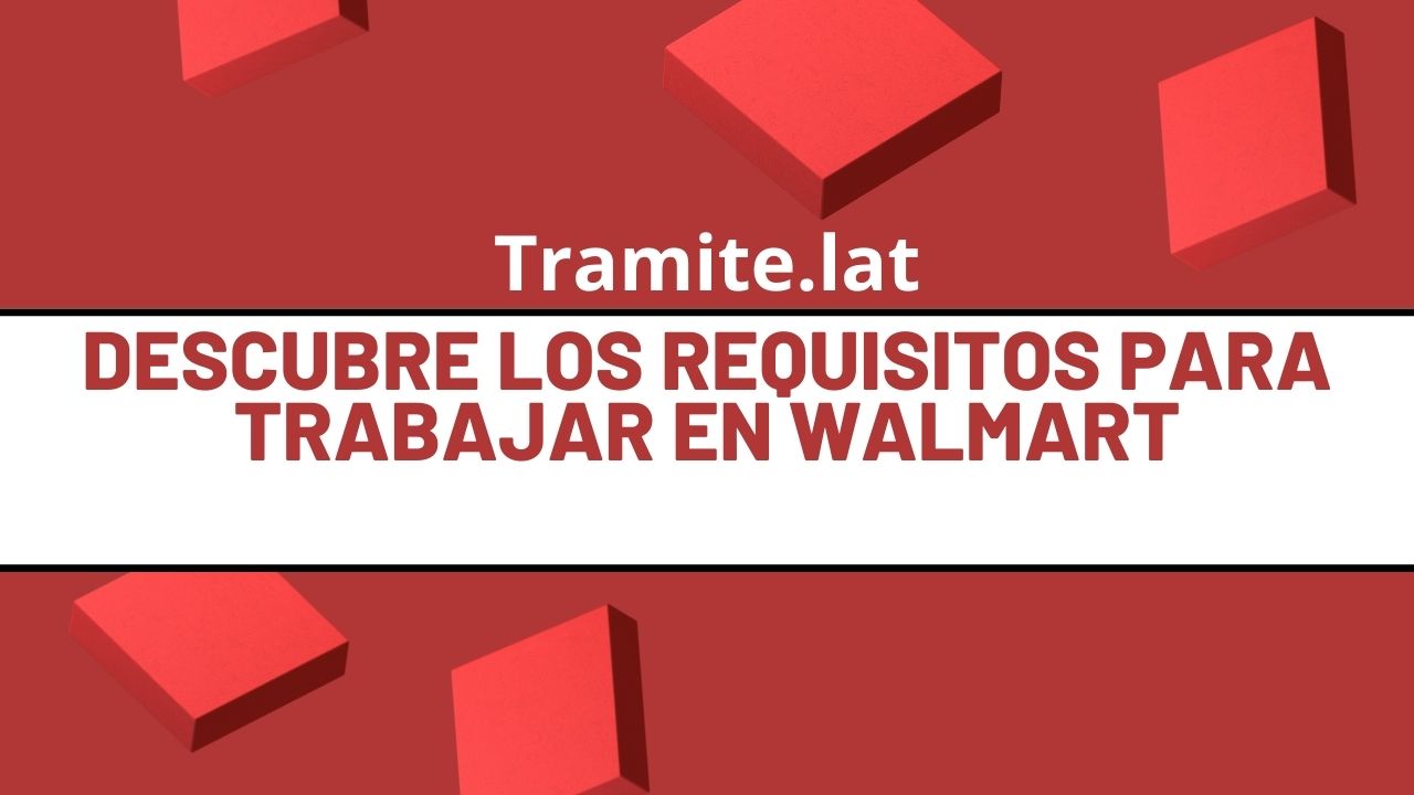 Descubre Los Requisitos Para Trabajar En Walmart Puerto Rico